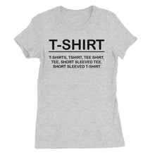Load image into Gallery viewer, &quot;T-Shirt, T-Shirts&quot; Women&#39;s SEO T-Shirt
