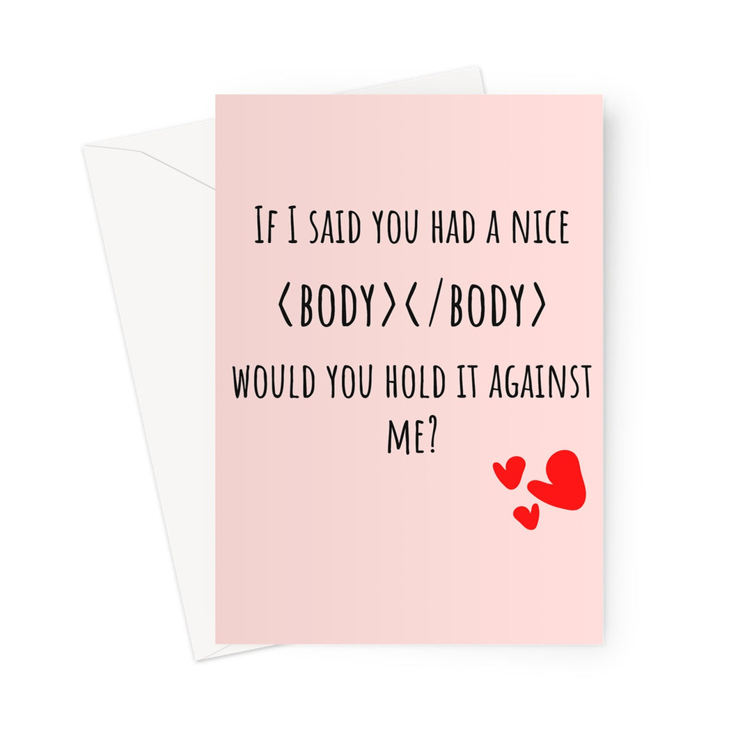 Nice Body Valentine's Day Card Greeting Card