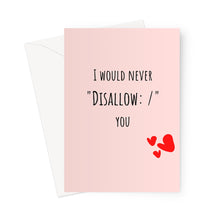 Load image into Gallery viewer, Disallow Rule Valentine&#39;s Day Card Greeting Card
