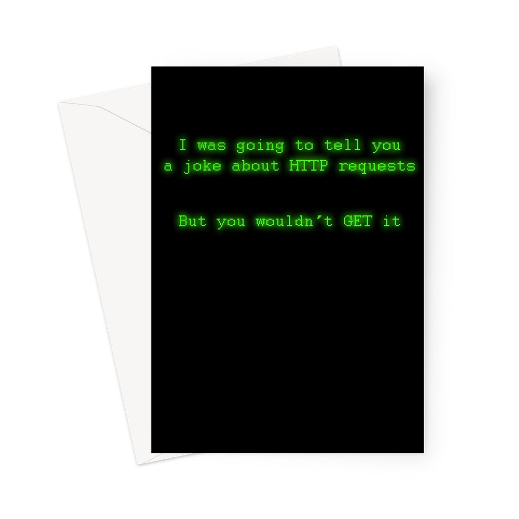 GET request joke for programmers Greeting Card