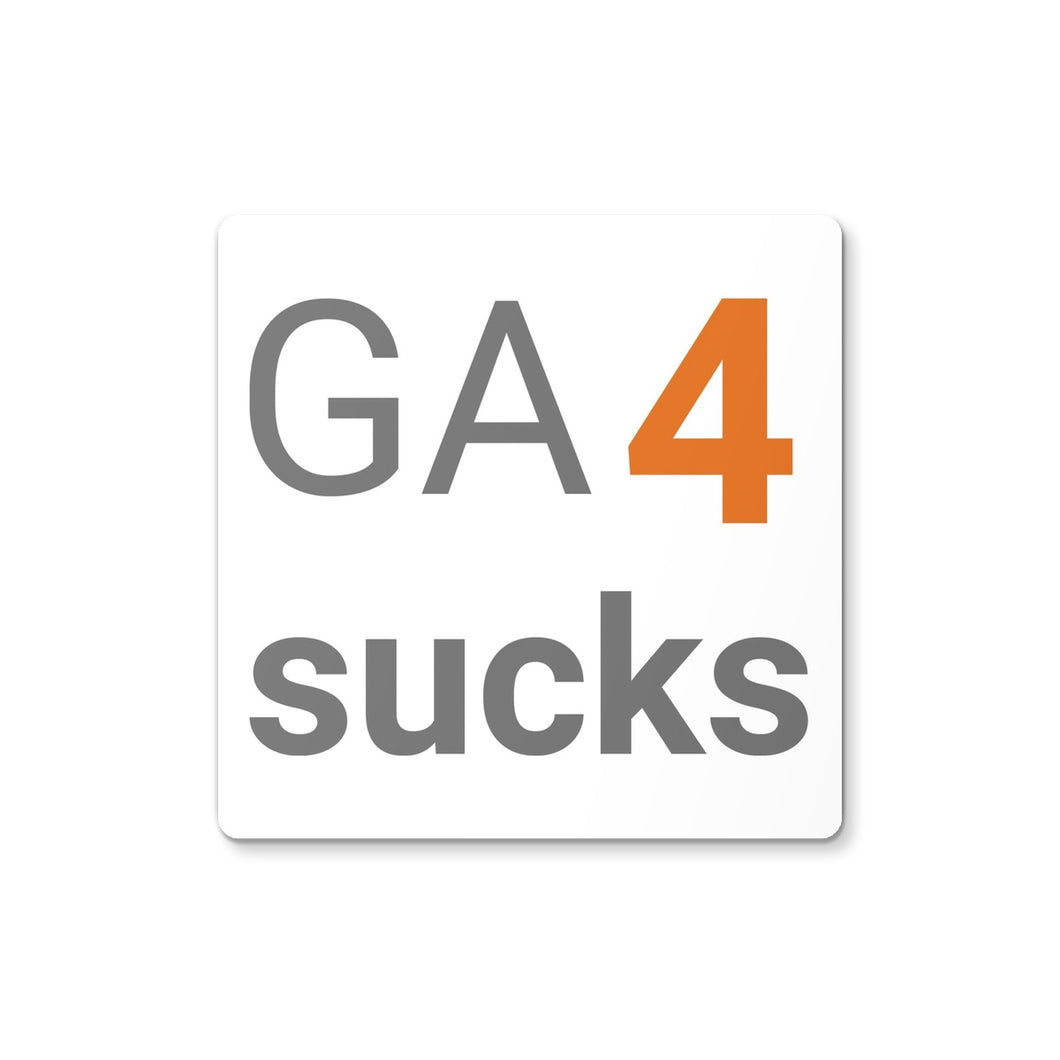 GA4 Sucks Coaster